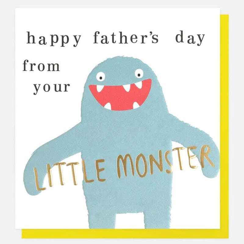 Caroline GardnerHappy Fathers Day From Little Monster