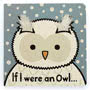 If I Were an Owl Board Book