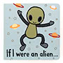 If I Were An Alien Board Book Small Image