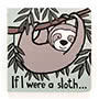 If I Were A Sloth Board Book