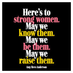 Quotable Here's to Strong Women Card