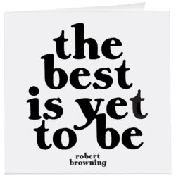 Quotable Card - The Best Is Yet To Be