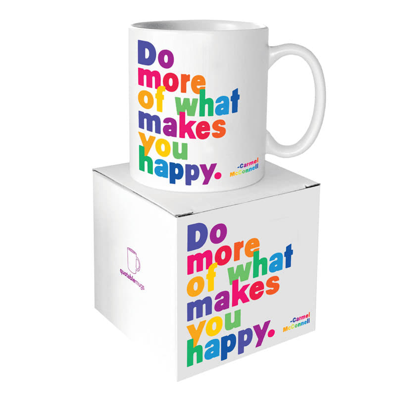 QuotableMug - What Makes You Happy