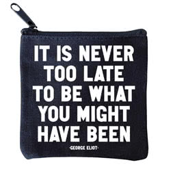 Quotable Mini Pouch Its Never Too Late