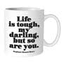 Quotable Mug - Life Is Tough Alone