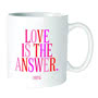 Quotable Mug - Love Is The Answer Alone