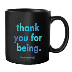 Quotable Mug - Thank You For Being