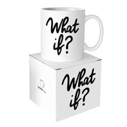 Quotable Mug - What If?