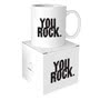Quotable Mug - You Rock  