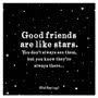 Quotable Card - Good Friends Are Like Stars 