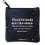 Quotable Mini Pouch Good friends Are Like 