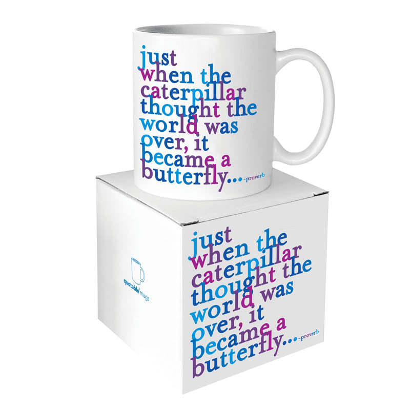 QuotableMug - Caterpillar to Butterfly