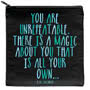 Quotable Pouch - You Are Unrepeatable 