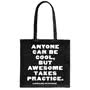 Quotable Tote Bag Anyone Can Be Cool 