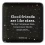 Quotable Dish - Good Friends Are Like Stars 