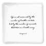 Quotable Dish - Life Is Not Measured 