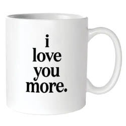 Mug - I Love You More