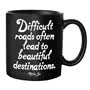 Quotable Mug - Difficult Roads 