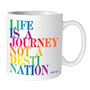 Quotable Mug - Life Is A Journey Alone