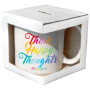 Quotable Mug - Think Happy Thoughts Boxed