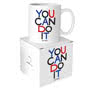 Quotable Mug - You Can Do It  