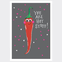 You are Hot Stuff Valentines Card