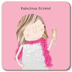 Rosie Made a Thing Fabulous Friend Coaster