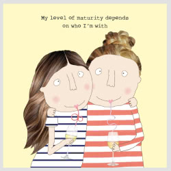 Rosie Made a Thing Level of Maturity Greeting Card